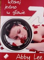 Dziewczyna, której jedno w głowie Abby Lee
