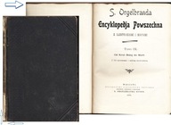 Orgelbranda Encyklopedia Powszechna 1901 tom IX ilustracje mapy