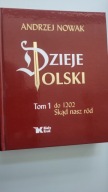 Dzieje Polski. Tom 1. Skąd nasz ród z dedykacją z roku 2014