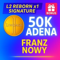 Lineage 2 L2 Reborn Signature Adena 50K Franz x1 [C5] Nowy | Szybko + Bonus