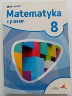 Matematyka z plusem 8 zbiór zadań Jacek Lech, Marcin Braun, Marek Pisarski