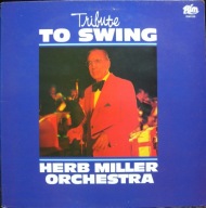 Herb Miller Orchestra – Tribute To Swing