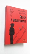 PRECZ Z BRUNETAMI - Marta Obuch