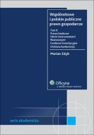 Wspólnotowe i polskie publiczne prawo gospodarcze M. Zdyb tom 1 i 2