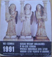 KATALOG WYSTAWY JUBILEUSZOWEJ W 40-LECIE ISTNIENIA WYDZIAŁU KONSERWACJI ASP