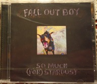 Fall Out Boy So Much For Stardust CD