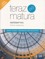 Teraz matura Matematyka PR Zbiór zadań i zestawów maturalnych