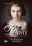 Żelazne damy. Kobiety, które zbudowały Polskę Kamil Janicki ksiazka nowa