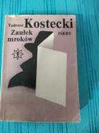 Zaułek mroków Tadeusz Kostecki