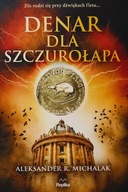 Denar dla szczurołapa Aleksander Michalak