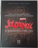 Zarys dziejów NSZZ Solidarność w Bolesławcu 1980-1989