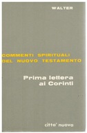Eugen Walter - Biblia biblistyka Pierwszy List do Koryntian Komentarz Paweł