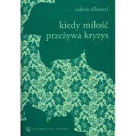 Kiedy miłość przeżywa kryzys Valerio Albisetti
