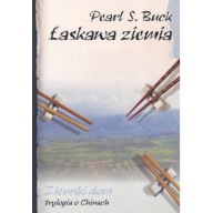 Łaskawa ziemia - Pearl S. Buck