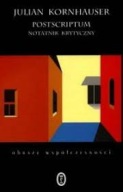 Postscriptum. Notatnik krytyczny Julian Kornhauser