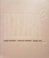 Rzeźba do potęgi 3 Ostrowski Radwański Sitek