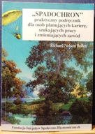 SPADOCHRON (Praktyczny podręcznik dla osób planujących karierę, szukając...