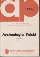 Archeologia Polski t. 22, 1977, nr 1 ; jak nowa