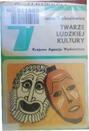 Twarze ludzkiej kultury Janusz Trybusiewicz