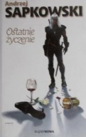 Ostatnie życzenie Andrzej Sapkowski A6