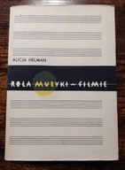 Rola muzyki w filmie, Alicja Helman, 1964