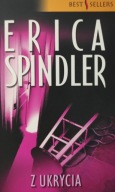 Z ukrycia Erica Spindler