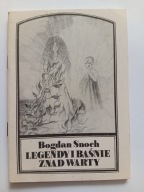 Legendy i baśnie znad Warty Bogdan Snoch
