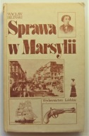 SPRAWA W MARSYLII WACŁAW BILIŃSKI