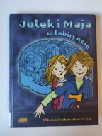 Julek i Maja w labiryncie Ałbena Grabowska