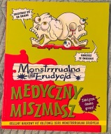 Monstrrrualna Erudycja MEDYCZNY MISZMASZ - Terry Deary