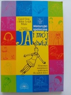 Ja i mój świat. Historyjki społeczne Carol Gray i Annie Leigh White