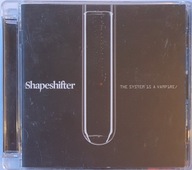 Shapeshifter The System Is A Vampire CD Irl