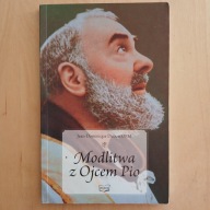 Jean-Dominique Dubois - Modlitwa z Ojcem Pio