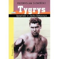 Tygrys Opowieść o Jacku Dempsey Przemysław Słowiński boks biografia ksiazka