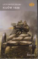 Kijów 1920 Wyszczelski 2008 ; jak nowa