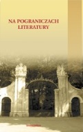 Na pograniczach literatury Jarosław Fazan, Krzysztof Zajas