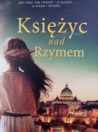 Księżyc nad Rzymem Magdalena Giedrojć