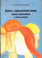 Dzieci z zaburzeniami mowy wśród rówieśników w klasie szkolnej Skorek