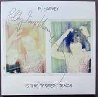 PJ HARVEY Is This Desire? Demos Z AUTOGRAFEM 180g Winyl plus gratisy