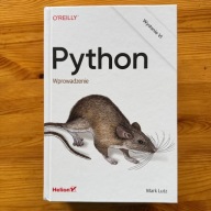 PYTHON. Wprowadzenie. Wydanie VI 6 Mark Lutz (2025)