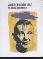ANDRZEJ WILL ( 1914-1992 ) 110 ROCZNICA URODZIN ARTYSTY / 500 Egz