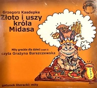 Złoto i uszy Króla Midasa Grzegorz Kasdepke audiobook CD
