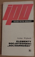 Elementy socjotechniki Solidarności L. Wojtasik