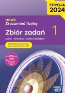 NOWE Zrozumieć fizykę 1 LO Zbiór zadań NOWA ERA Edycja 2024