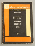 Krystalit ozdobne pokrycie cyną Rekść