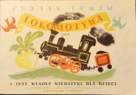 Lokomotywa i inne wesołe wierszyki dla dzieci - Julian Tuwim