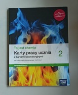 To jest chemia 2. Karty pracy ucznia. Zakres podstawowy