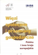 WIĘZI SPOŁECZNE I PRZEMIANY GOSPODARCZE Praca zbiorowa