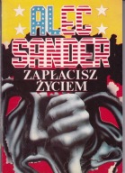 Zapłacisz życiem Alec [pseud.] Sander