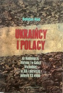 Ukraińcy i Polacy na Naddnieprzu, Wołyniu i w Galicji Wschodniej